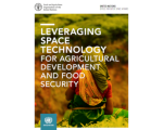 Publication: Leveraging Space Technology for Agricultural Development and Food Security